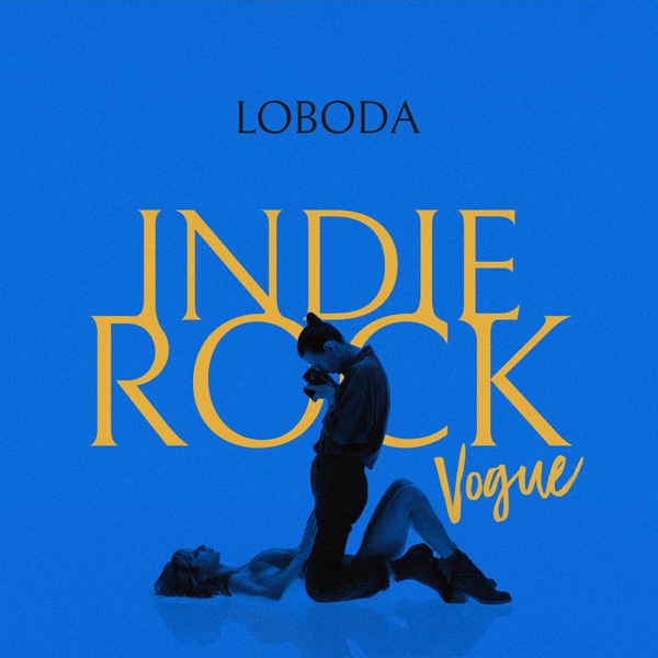 Скачати LOBODA - Indie Rock (Vogue) UA